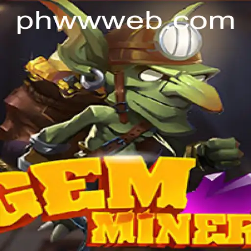 Discover the Exciting World of GemMiner: A New Era in Gaming