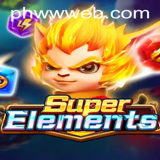 Discover the Exciting World of SuperElements with PHWW.COM
